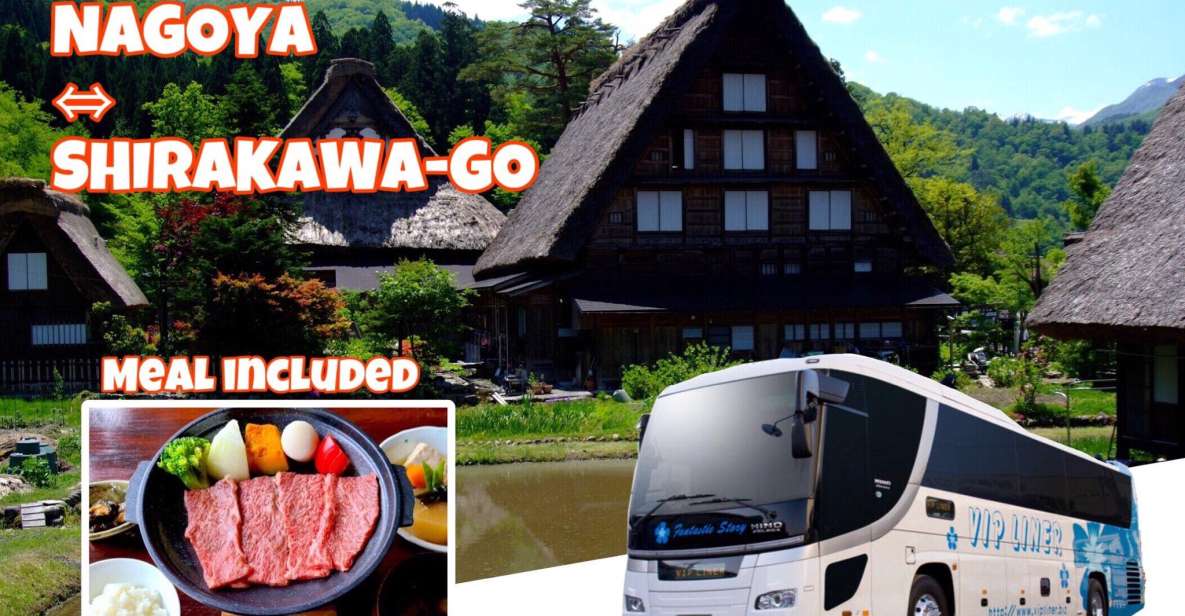 Round Way Bus From Nagoya to Shirakawa-Go W/ Hida Beef Lunch - Full Description and Itinerary